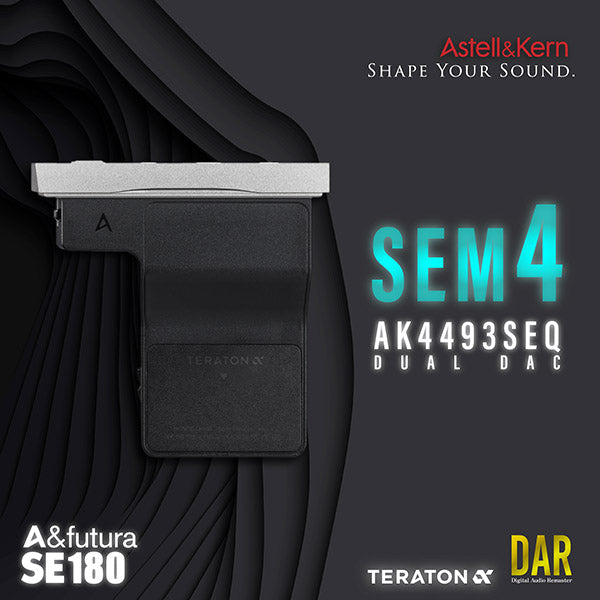 [Astell&Kern] SEM4 - Module for SE180  (AK4493SEQx2)